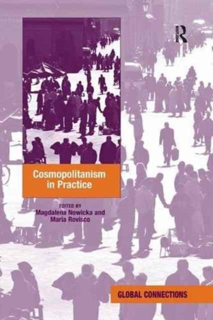 Book cover of: Cosmopolitanism in Practice. By: Maria Rovisco