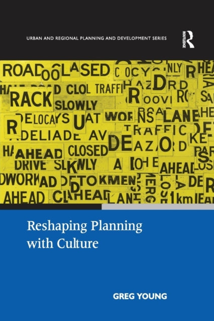 Book cover of: Reshaping Planning with Culture. By: Greg Young