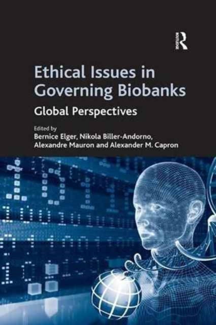 Book cover of: Ethical Issues in Governing Biobanks. By: Nikola Biller-Andorno