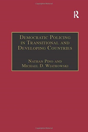 Democratic Policing in Transitional and Developing Countries