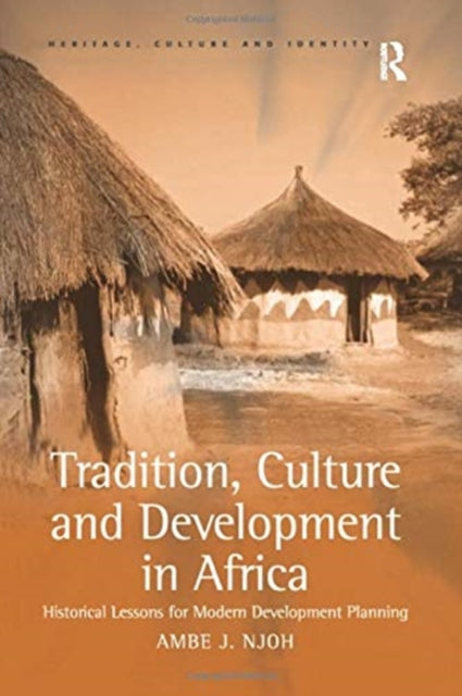 Book cover of: Tradition, Culture and Development in Africa. By: Ambe J. Njoh