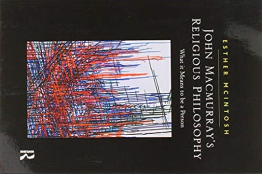 Book cover of: John Macmurray's Religious Philosophy. By: Esther McIntosh