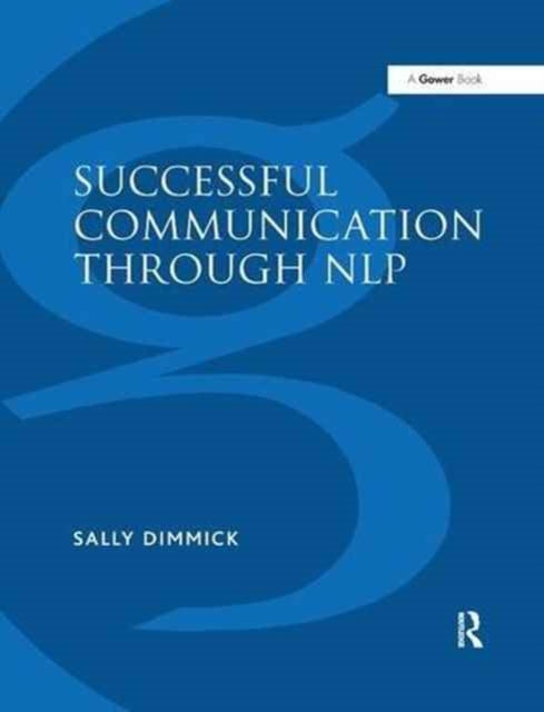Book cover of: Successful Communication Through NLP. By: Sally Dimmick