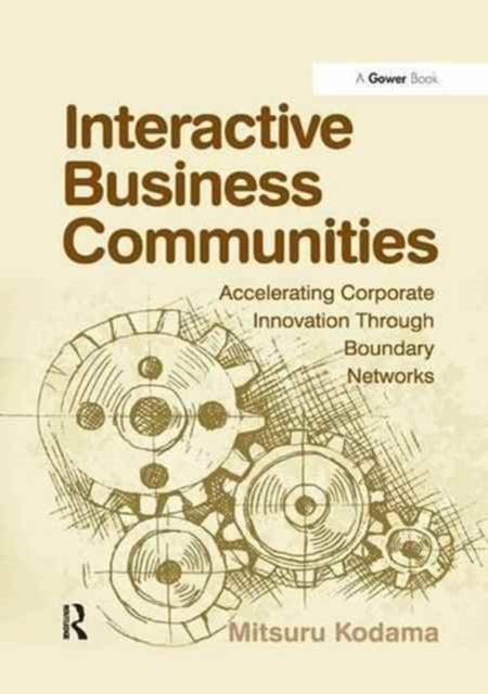 Book cover of: Interactive Business Communities. By: Mitsuru Kodama