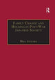 Book cover of: Family Change and Housing in Post-War Japanese Society. By: Misa Izuhara