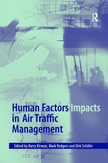 Book cover of: Human Factors Impacts in Air Traffic Management. By: Mark Rodgers