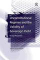 Book cover of: Unconstitutional Regimes and the Validity of Sovereign Debt. By: Sabine Michalowski