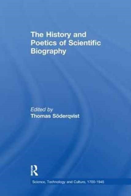 Book cover of: History and Poetics of Scientific Biography. By: Thomas Söderqvist