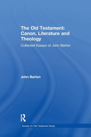 Old Testament: Canon, Literature and Theology