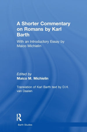 A Shorter Commentary on Romans by Karl Barth