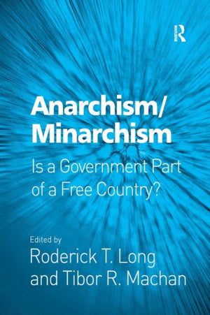 Anarchism/Minarchism