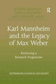 Book cover of: Karl Mannheim and the Legacy of Max Weber. By: David Kettler