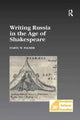 Book cover of: Writing Russia in the Age of Shakespeare. By: Daryl W. Palmer
