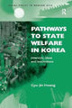 Book cover of: Pathways to State Welfare in Korea. By: Gyu-Jin Hwang