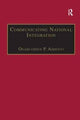 Book cover of: Communicating National Integration. By: Osabuohien P Amienyi