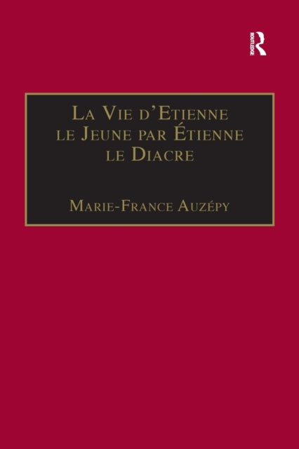 Book cover of: La Vie d'Etienne le Jeune par Etienne le Diacre. By: Marie-France Auzépy
