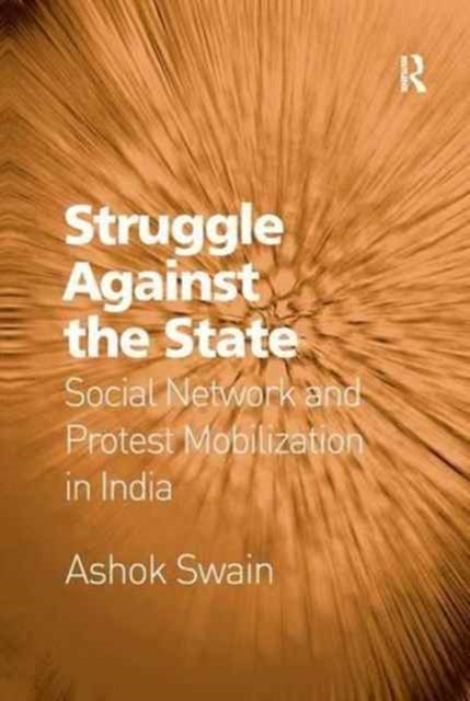 Book cover of: Struggle Against the State. By: Ashok Swain