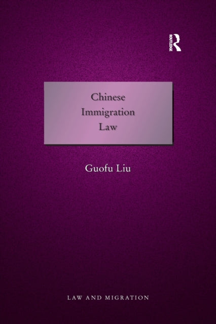 Book cover of: Chinese Immigration Law. By: Guofu Liu