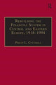 Book cover of: Rebuilding the Financial System in Central and Eastern Europe, 1918–1994. By: Philip L. Cottrell