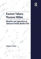 Book cover of: Eastern Values; Western Milieu. By: Tehmina N. Basit