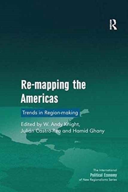 Book cover of: Re-mapping the Americas. By: W. Andy Knight