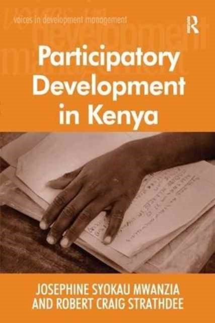 Book cover of: Participatory Development in Kenya. By: Josephine Syokau Mwanzia