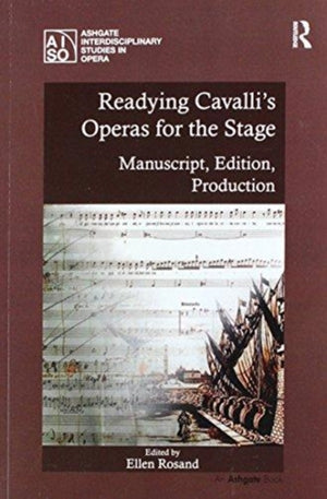 Readying Cavalli's Operas for the Stage