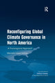 Book cover of: Reconfiguring Global Climate Governance in North America. By: Marcela Lopez-Vallejo