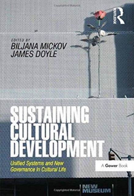 Book cover of: Sustaining Cultural Development. By: Biljana Mickov
