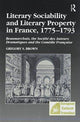 Book cover of: Literary Sociability and Literary Property in France, 1775–1793. By: Gregory S. Brown