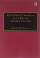 Book cover of: Urban Caribbean in an Era of Global Change. By: Robert B. Potter