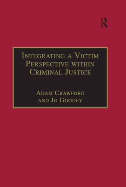 Book cover of: Integrating a Victim Perspective within Criminal Justice. By: Adam Crawford