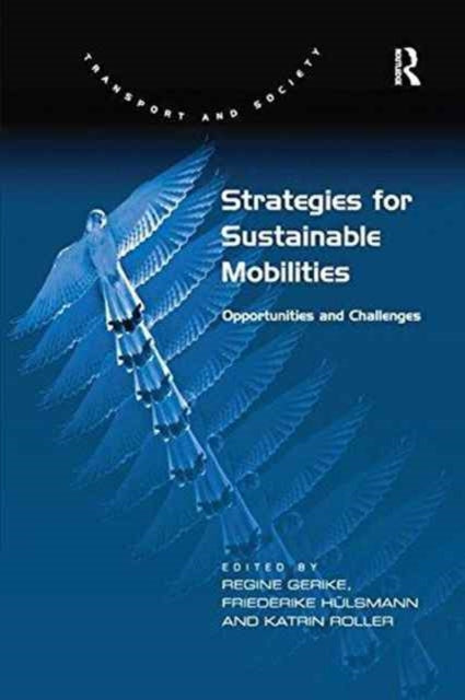 Book cover of: Strategies for Sustainable Mobilities. By: Friederike Hülsmann