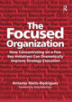 Book cover of: Focused Organization. By: Antonio Nieto-Rodriguez