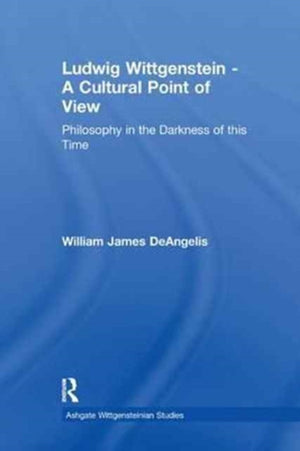 Ludwig Wittgenstein - A Cultural Point of View