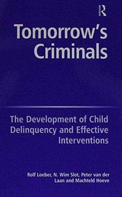 Book cover of: Tomorrow's Criminals. By: N. Wim Slot