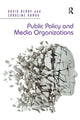 Book cover of: Public Policy and Media Organizations. By: David Berry