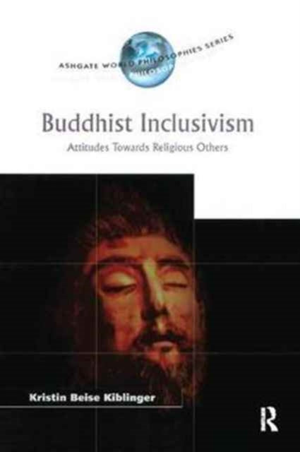 Book cover of: Buddhist Inclusivism. By: Kristin Beise Kiblinger