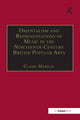 Book cover of: Orientalism and Representations of Music in the Nineteenth-Century British Popular Arts. By: Claire Mabilat