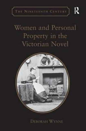 Women and Personal Property in the Victorian Novel
