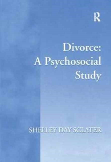 Book cover of: Divorce: A Psychosocial Study. By: Shelley Day Sclater