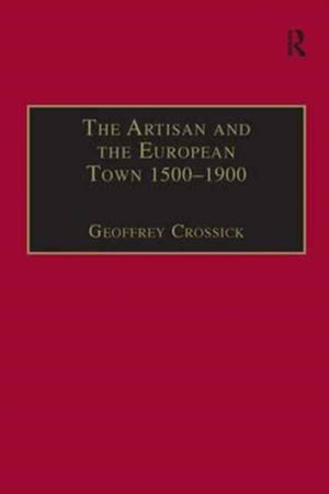Artisan and the European Town, 1500–1900
