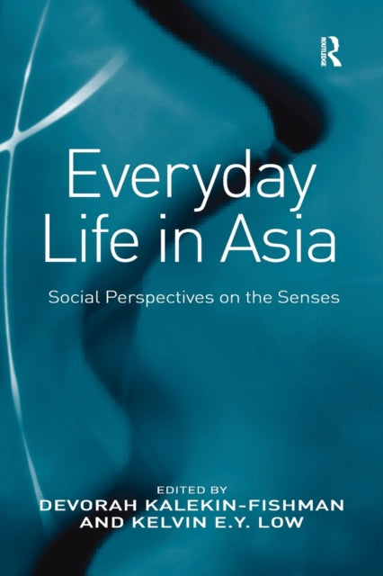 Book cover of: Everyday Life in Asia. By: Devorah Kalekin-Fishman
