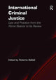 Book cover of: International Criminal Justice. By: Roberto Bellelli
