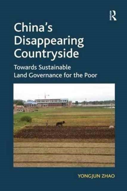 Book cover of: China's Disappearing Countryside. By: Yongjun Zhao