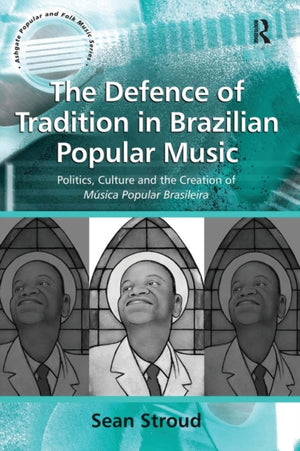 Defence of Tradition in Brazilian Popular Music