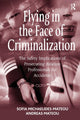 Book cover of: Flying in the Face of Criminalization. By: Sofia Michaelides-Mateou