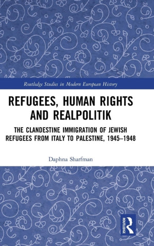 Refugees, Human Rights and Realpolitik