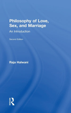 Philosophy of Love, Sex, and Marriage