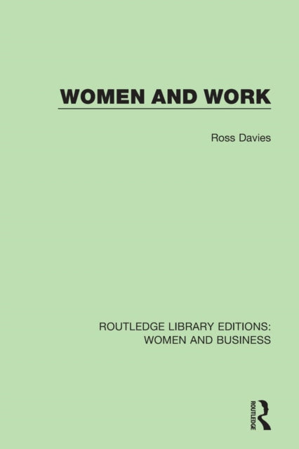 Book cover of: Women and Work. By: Ross Davies